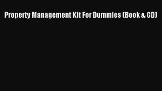 Download Property Management Kit For Dummies (Book & CD) PDF Free