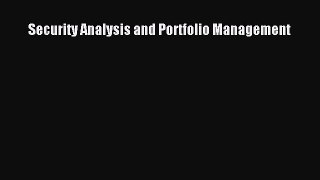Download Security Analysis and Portfolio Management PDF Online