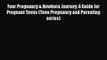 [PDF Download] Your Pregnancy & Newborn Journey: A Guide for Pregnant Teens (Teen Pregnancy