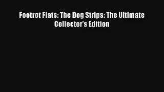 [PDF Download] Footrot Flats: The Dog Strips: The Ultimate Collector's Edition [Read] Online