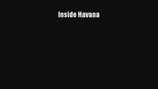 [PDF Download] Inside Havana [PDF] Full Ebook