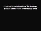 [PDF Download] Corporate Records Handbook The: Meetings Minutes & Resolutions (book with CD-Rom)