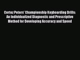 [PDF Download] Cortez Peters' Championship Keyboarding Drills: An Individualized Diagnostic