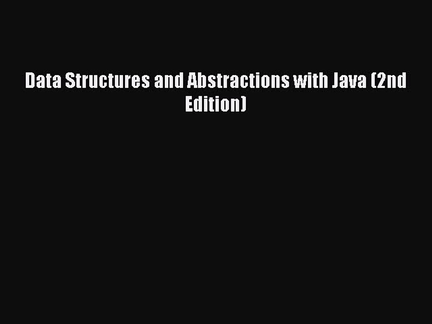 [PDF Download] Data Structures and Abstractions with Java (2nd Edition) [PDF] Full Ebook