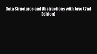 [PDF Download] Data Structures and Abstractions with Java (2nd Edition) [PDF] Full Ebook