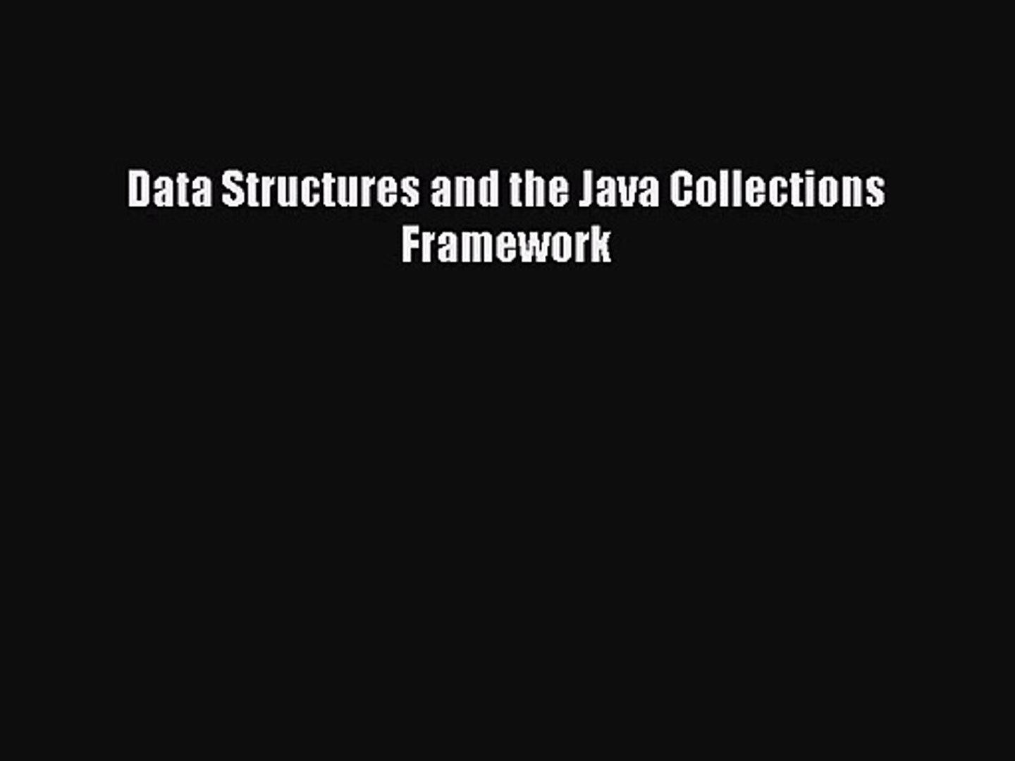[PDF Download] Data Structures and the Java Collections Framework [Download] Full Ebook