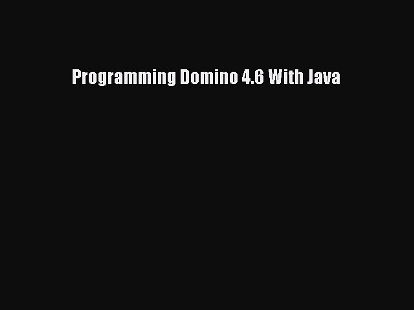 [PDF Download] Programming Domino 4.6 With Java [PDF] Full Ebook