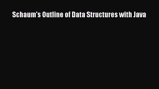 [PDF Download] Schaum's Outline of Data Structures with Java [Download] Online