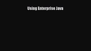 [PDF Download] Using Enterprise Java [Read] Online