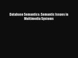 [PDF Download] Database Semantics: Semantic Issues in Multimedia Systems [Read] Online