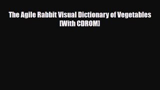 [PDF Download] The Agile Rabbit Visual Dictionary of Vegetables [With CDROM] [Download] Full