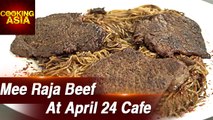 Mee Raja Beef At April 24 Cafe | Bangi Sentral | Cooking Asia