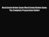 [PDF Download] Real Estate Broker Exam (Real Estate Broker Exam: The Complete Preparation Guide)