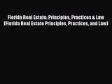 [PDF Download] Florida Real Estate: Principles Practices & Law (Florida Real Estate Principles