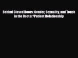 [PDF Download] Behind Closed Doors: Gender Sexuality and Touch in the Doctor/Patient Relationship