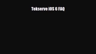 [PDF Download] Tekserve iOS 6 FAQ [PDF] Full Ebook