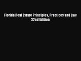 [PDF Download] Florida Real Estate Principles Practices and Law 32nd Edition [Read] Full Ebook