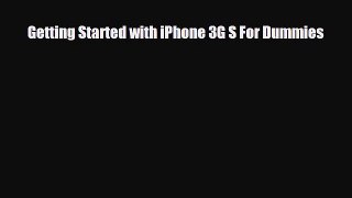 [PDF Download] Getting Started with iPhone 3G S For Dummies [Read] Full Ebook