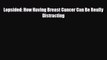 [PDF Download] Lopsided: How Having Breast Cancer Can Be Really Distracting [Read] Full Ebook