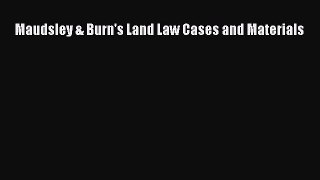 [PDF Download] Maudsley & Burn's Land Law Cases and Materials [Download] Full Ebook