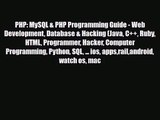 [PDF Download] PHP: MySQL & PHP Programming Guide - Web Development Database & Hacking (Java