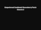 Download Gingerbread Cookbook (Gooseberry Patch Classics) Ebook Online
