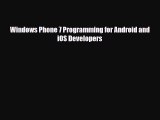 [PDF Download] Windows Phone 7 Programming for Android and iOS Developers [Read] Online