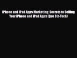 [PDF Download] iPhone and iPad Apps Marketing: Secrets to Selling Your iPhone and iPad Apps