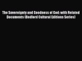 [PDF Download] The Sovereignty and Goodness of God: with Related Documents (Bedford Cultural