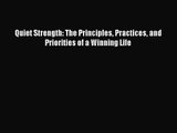 [PDF Download] Quiet Strength: The Principles Practices and Priorities of a Winning Life [Download]