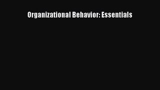 [PDF Download] Organizational Behavior: Essentials [Read] Online