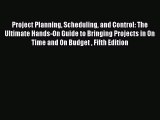 [PDF Download] Project Planning Scheduling and Control: The Ultimate Hands-On Guide to Bringing