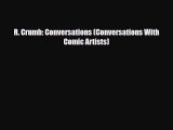 [PDF Download] R. Crumb: Conversations (Conversations With Comic Artists) [PDF] Full Ebook