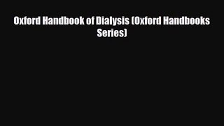 PDF Download Oxford Handbook of Dialysis (Oxford Handbooks Series) PDF Online