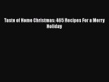 [PDF Download] Taste of Home Christmas: 465 Recipes For a Merry Holiday [PDF] Online