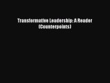 [PDF Download] Transformative Leadership: A Reader (Counterpoints) [PDF] Full Ebook