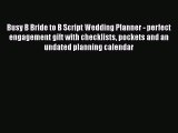 [PDF Download] Busy B Bride to B Script Wedding Planner - perfect engagement gift with checklists