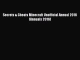 [PDF Download] Secrets & Cheats Minecraft Unofficial Annual 2016 (Annuals 2016) [PDF] Full