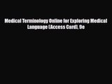 PDF Download Medical Terminology Online for Exploring Medical Language (Access Card) 9e PDF