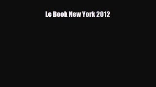 [PDF Download] Le Book New York 2012 [Download] Full Ebook