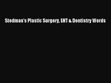 PDF Download Stedman's Plastic Surgery ENT & Dentistry Words PDF Full Ebook