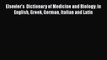 PDF Download Elsevier's  Dictionary of Medicine and Biology: in English Greek German Italian