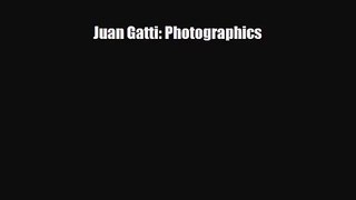 [PDF Download] Juan Gatti: Photographics [PDF] Online