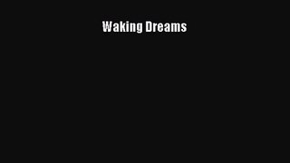 [PDF Download] Waking Dreams [Read] Online