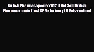 PDF Download British Pharmacopoeia 2012 6 Vol Set (British Pharmacopoeia (Incl.BP Veterinary)