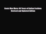 [PDF Download] Coats Max Mara: 60 Years of Italian Fashion: Revised and Updated Edition [Read]
