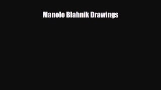 [PDF Download] Manolo Blahnik Drawings [PDF] Online