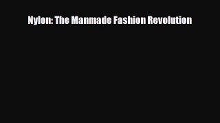 [PDF Download] Nylon: The Manmade Fashion Revolution [Download] Full Ebook