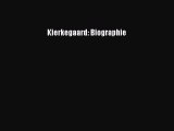 [PDF Herunterladen] Kierkegaard: Biographie [Download] Full Ebook