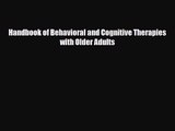[PDF Download] Handbook of Behavioral and Cognitive Therapies with Older Adults [Download]